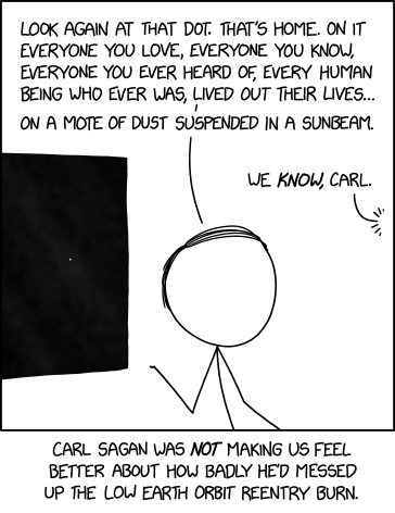 Just think of all the countless petty squabbles and misunderstandings, of all the fervent hatreds, over so insignificant a thing as the direction and duration of a rocket engine firing.